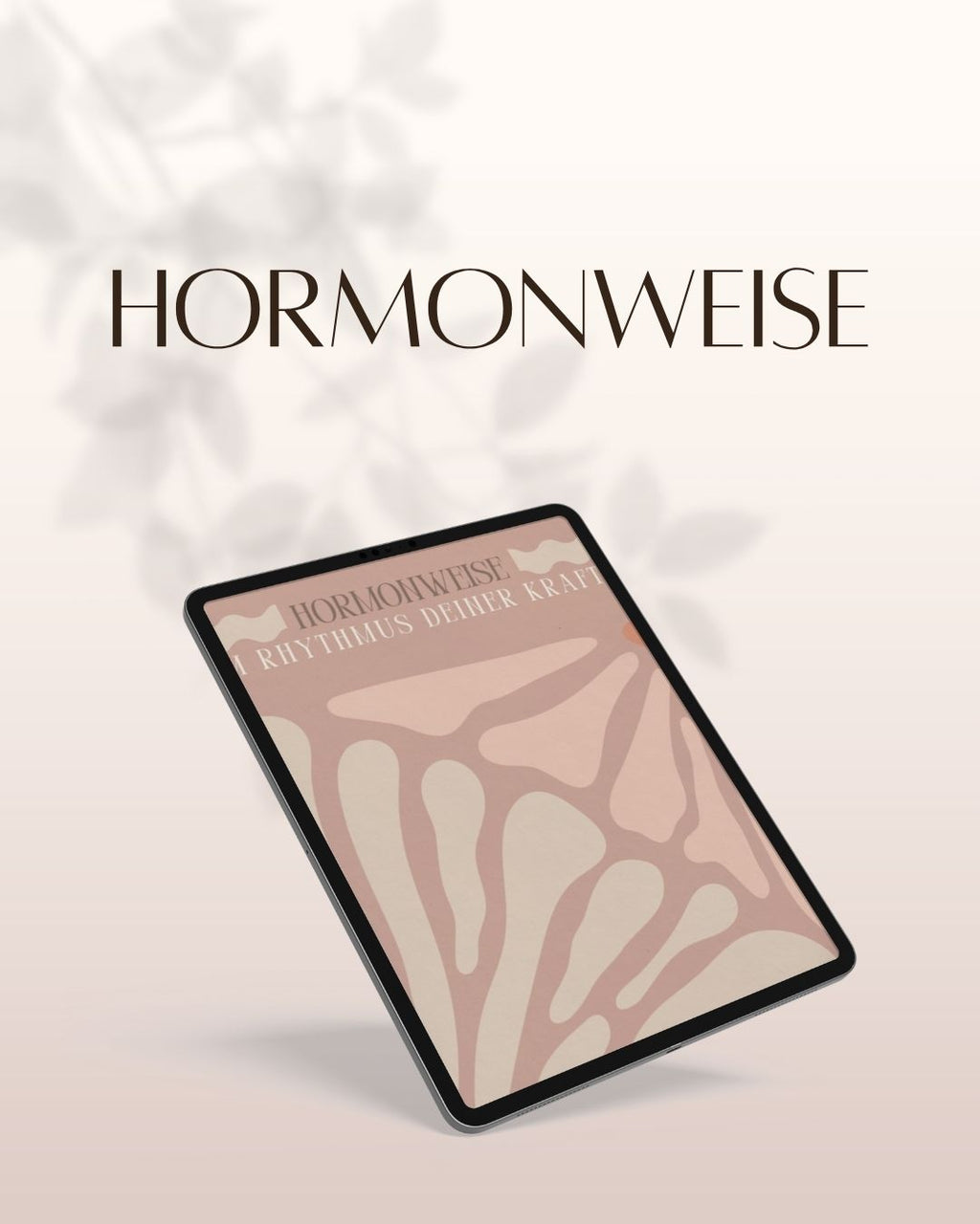 eBook- Hormonweise - Dein Begleiter für ein tiefes Verständnis des weiblichen Zyklus und deines Hormonsystems